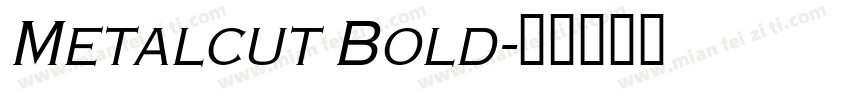 Metalcut Bold字体转换